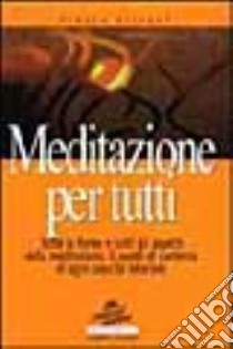 Meditazione per tutti libro di Silvani Franca