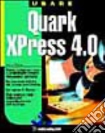 Quark XPress 4. 0 libro di Migliarini Roberta