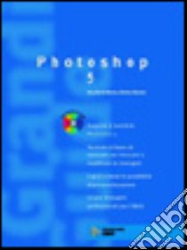 Photoshop 5 libro di Bouton Gary D.; Bouton Barbara; Boraschi P. (cur.)