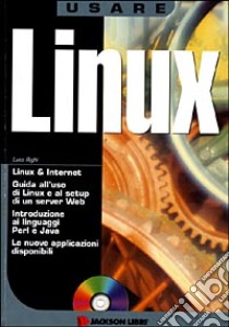 Linux. Con CD-ROM libro di Righi Luca