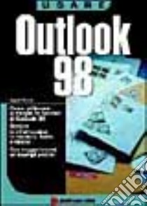 Usare Outlook '98 libro di Viscardi Rosario; Boraschi P. (cur.)