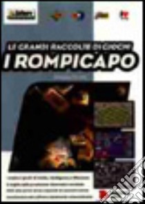 Rompicapo. I migliori giochi di intuito, intelligenza e riflessione. Con software libro di Pavone Domenico