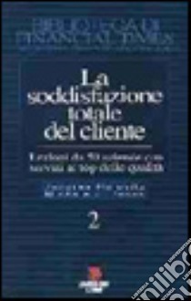 La soddisfazione totale del cliente (2) libro di Horovitz Jacques - Panak J. Michele