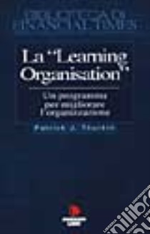 La learning organization libro di Thurbin J. Patrick