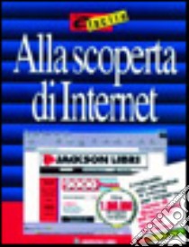 Alla scoperta di internet libro di McBride P. K.