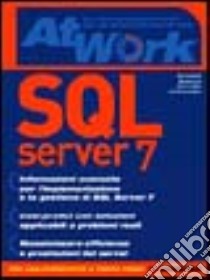 SQL Server 7 libro di Sawtell Rick - Lee Michael - Bridges Matt