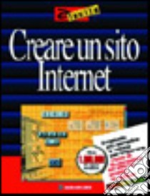 Creare un sito Internet libro di Williams Robin - Tollett John