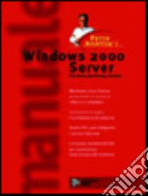 Windows 2000 Server libro di Norton Peter - Chaudry Irfan - Burke Tom