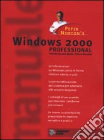 Windows 2000 Professional libro di Norton Peter - Mueller John P. - Mansfield Richard