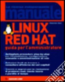 Linux Red Hat. Guida per l'amministrazione libro di Kabir J. Mohammed