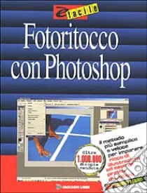 Fotoritocco con Photoshop libro di Giordan Daniel