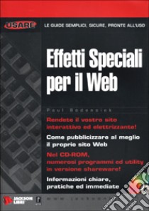 Effetti speciali per il Web. Con CD-ROM libro di Bodensiek Paul