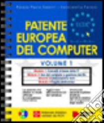 Patente europea del computer. Con CD-ROM (1) libro di Dameri Renata P. - Foresti Genzianella