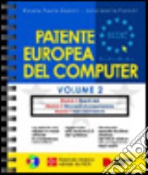 Patente europea del computer. Con CD-ROM (2) libro di Dameri Renata P. - Foresti Genzianella