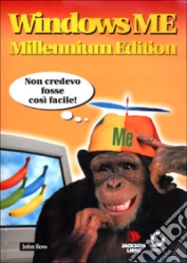 Windows ME Millennium Edition. Con CD-ROM libro di Ross John