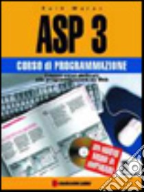 ASP 3. Corso di programmazione. Con CD-ROM libro di Maran Ruth