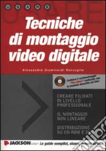 Tecniche di montaggio video digitale. Con CD-ROM libro di Giaminardi Raccuglia Alessandro