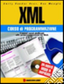 XML. Corso di programmazione. Con CD-ROM libro di Vander Veer Emily A. - Mengle Rev