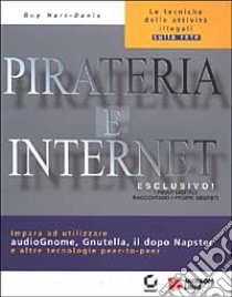 Pirateria e Internet libro di Hart Davis Guy