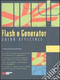 Flash e Generator. Guida ufficiale libro di Chambers Mike - Torrone Phillip - Wiggins Christopher