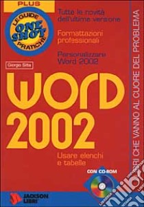 Word 2002. Con CD-ROM libro di Sitta Giorgio