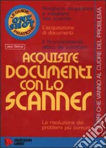 Acquisire documenti con lo scanner libro di Steiner Jack