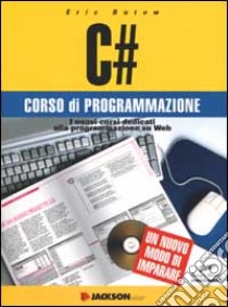 C#. Con CD-ROM libro di Butow Eric