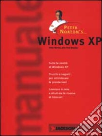 Windows XP libro di Norton Peter - Mueller John P.