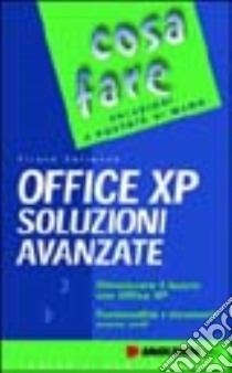 Office XP. Soluzioni avanzate libro di Defrancq Eliane