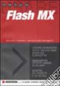 Flash MX libro di Trambusti Giovanni - Scafoglieri Massimiliano