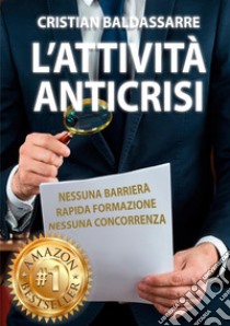 L'attività anticrisi libro di Baldassarre Cristian