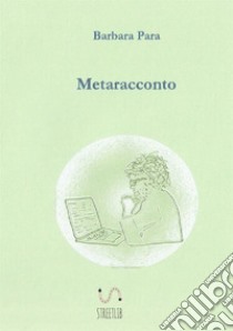 Metaracconto libro di Barbara Para