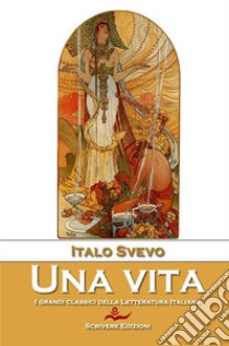 Una vita libro di Svevo Italo