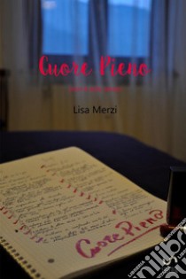 Cuore pieno (non è solo sesso) libro di Lisa Merzi