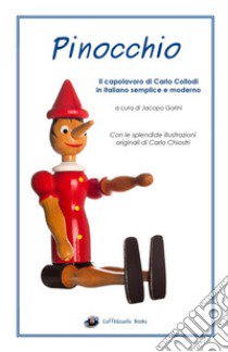 Pinocchio. Il capolavoro di Carlo Collodi in italiano semplice e moderno libro di Collodi Carlo; Gorini J. (cur.)