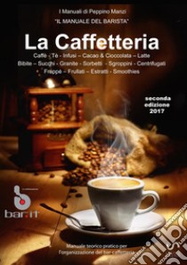 La caffetteria libro di Manzi Peppino