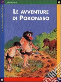 Le avventure di Pokonaso libro di Grant John