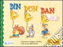 Din Don Dan libro di PICCOLI-LDC