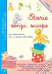 Storie senza scarpe libro