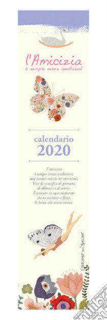 Amicizia è sempre senza condizioni. Calendario mini 2020 (L') libro