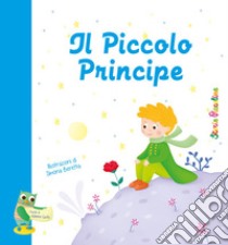 Il Piccolo Principe. Ediz. illustrata libro