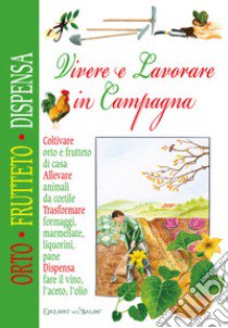 Vivere lavorare in campagna libro