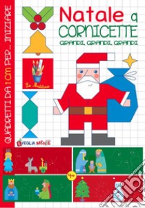 Natale a cornicette grandi, grandi, grandi. Ediz. a colori libro di Di Pietro Sabina