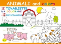 Animali and colors. 12 tovagliette da colorare + 12 portatavaglioli libro di Mazza Irene