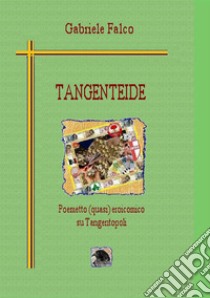 Tangenteide libro di Falco Gabriele