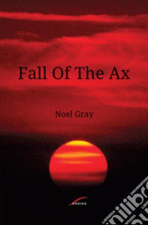 Fall of the ax libro di Gray Noël