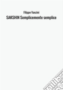 Sakshin libro di Vanzini Filippo