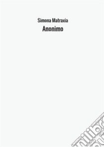 Anonimo libro di Matraxia Simona