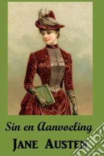 Sin en aanvoeling libro di Austen Jane