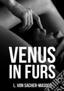 Venus in furs libro di Sacher Masoch Leopold von